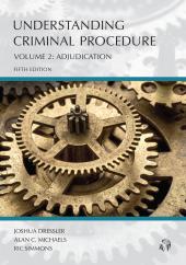 Understanding Criminal Procedure Volume Two, Adjudication cover