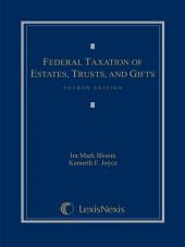 Federal Taxation of Estates, Trusts and Gifts: Cases, Problems and Materials cover