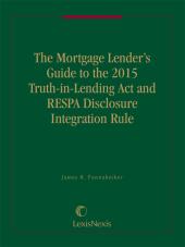 The Mortgage Lender's Guide to the Truth-in-Lending Act and RESPA Disclosure Integration Rule cover