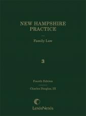 New Hampshire Practice Series: Family Law, Volume 3 cover