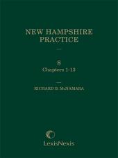 New Hampshire Practice Series: Personal Injury: Tort and Insurance Practice (Volumes 8 & 9) cover