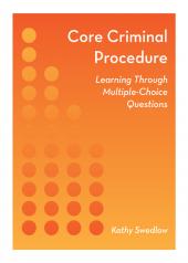 Core Criminal Procedure: Learning Through Multiple-Choice Questions cover