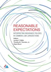Reasonable Expectations: Interpreting Insurance Policies in Common Law Jurisdictions cover