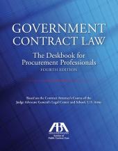 Government Contract Law: The Deskbook for Procurement Professionals cover