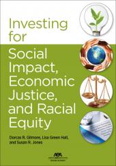 Investing for Social Impact, Economic Justice, and Racial Equity cover