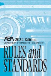 2022 Compendium of Professional Responsibility Rules and Standards cover