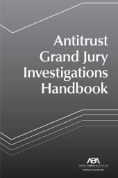 Antitrust Grand Jury Investigations Handbook cover
