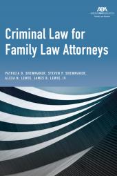 Criminal Law for Family Law Attorneys cover
