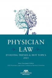 Physician Law: Evolving Trends and Hot Topics cover