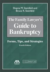 Family Lawyer's Guide to Bankruptcy: Forms, Tips, and Strategies cover