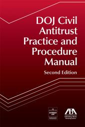 DOJ Civil Antitrust Practice and Procedure Manual cover
