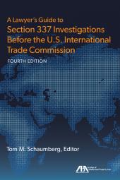 A Lawyer's Guide to Section 337 Investigations Before the U.S. International Trade Commission cover