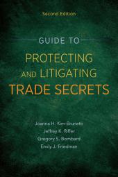 Guide to Protecting and Litigating Trade Secrets cover