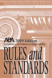 2019 Compendium of Professional Responsibility Rules and Standards cover