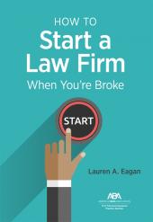 How to Start a Law Firm When You're Broke cover