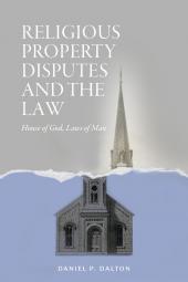 Religious Property Disputes and the Law: House of God, Laws of Man cover