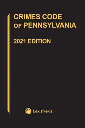 Pennsylvania Crimes Code And Vehicle Law Handbook With Related Statutes Lexisnexis Store