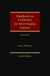 Handbook on Evidence for West Virginia Lawyers cover
