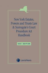 New York Estates, Powers and Trusts Law & Surrogate's Court Procedure Act Handbook cover
