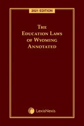The Education Laws of Wyoming Annotated cover