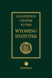 Annotation Citator to the Wyoming Statutes cover