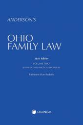 Anderson's Ohio Family Law, Volume 2: Juvenile Court Practice & Procedure cover