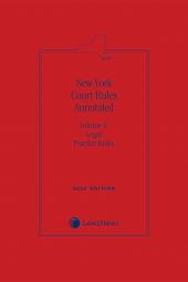 New York Court Rules Annotated (Volume 3: Legal Practice Rules) cover