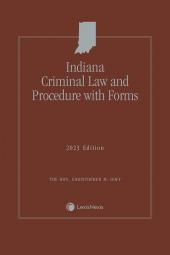 Indiana Criminal Law & Procedure with Forms cover