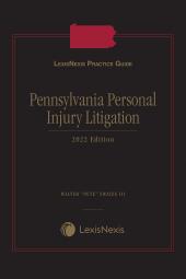 LexisNexis Practice Guide: Pennsylvania Personal Injury Litigation cover