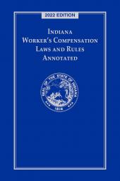 Indiana Worker's Compensation Laws and Rules Annotated cover