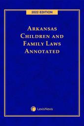 Arkansas Children and Family Laws Annotated cover
