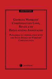 Georgia Workers' Compensation Laws, Rules and Regulations Annotated cover