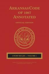 Arkansas Code of 1987 Annotated: Court Rules cover