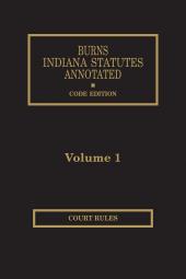 Burns Indiana Statutes Annotated Court Rules cover
