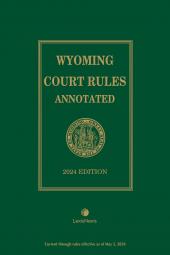 Wyoming Court Rules Annotated cover