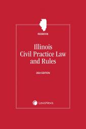 Illinois Civil Practice Laws & Rules Annotated (Redbook) cover