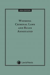 Wyoming Criminal Laws and Rules Annotated cover