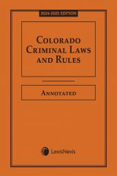 Colorado Criminal Laws and Rules Annotated cover