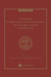 Tennessee Compilation of Selected Laws on Children, Youth and Families cover