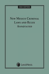 New Mexico Criminal Laws and Rules Annotated cover