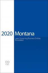 Montana Laws Governing Business Entities Annotated, 2020 Edition 