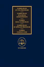 Florida Civil, Judicial, Small Claims, and Appellate Rules with Florida Evidence Code cover