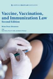 AHLA Vaccine, Vaccination, and Immunization Law 