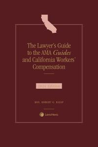 The Lawyer s Guide to the AMA Guides and California Workers