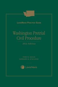 LexisNexis Practice Guide: Washington Pretrial Civil Procedure ...