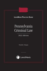 LexisNexis Practice Guide: Pennsylvania Criminal Law | LexisNexis 