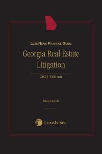 LexisNexis Practice Guide: Georgia Real Estate Litigation | LexisNexis ...