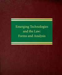 Emerging Technologies And The Law Forms And Analysis Lexisnexis Store