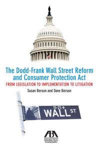 The Dodd-Frank Wall Street Reform And Consumer Protection Act: From ...