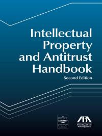 Intellectual Property And Antitrust Handbook | LexisNexis Store